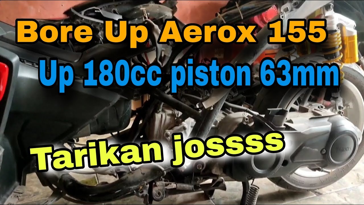 Bore Up Aerox 180cc piston 63mm mantap Buat harian|| HM otomotif