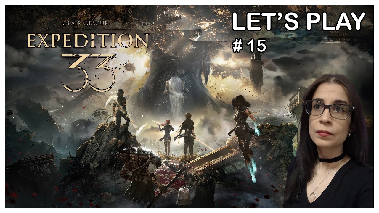 LET'S PLAY | Clair Obscur - Expedition 33 (Blind Run) - 15. Un po' di backtracking
