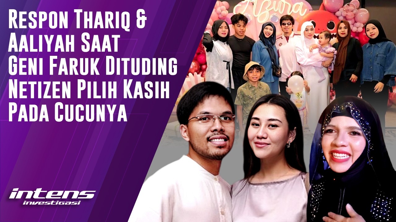 Respon Thariq Saat Geni Faruk Dituding Netizen Pilih Kasih | Intens Investigasi | Eps 6367