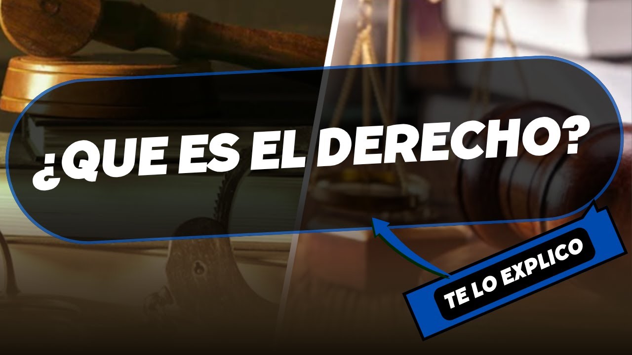 ¿Qué es el Derecho? Explicación Fácil y Rápida