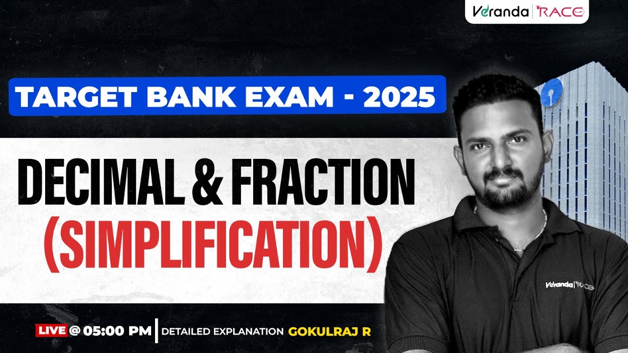 TARGET BANK EXAMS 2025 I DECIMAL & FRACTION ( SIMPLIFICATION ) |  BY GOKULRAJ SIR