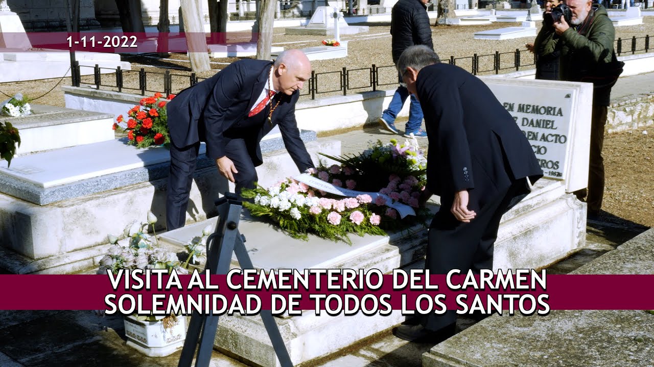 Visita al Cementerio de El Carmen: Solemnidad de Todos los Santos