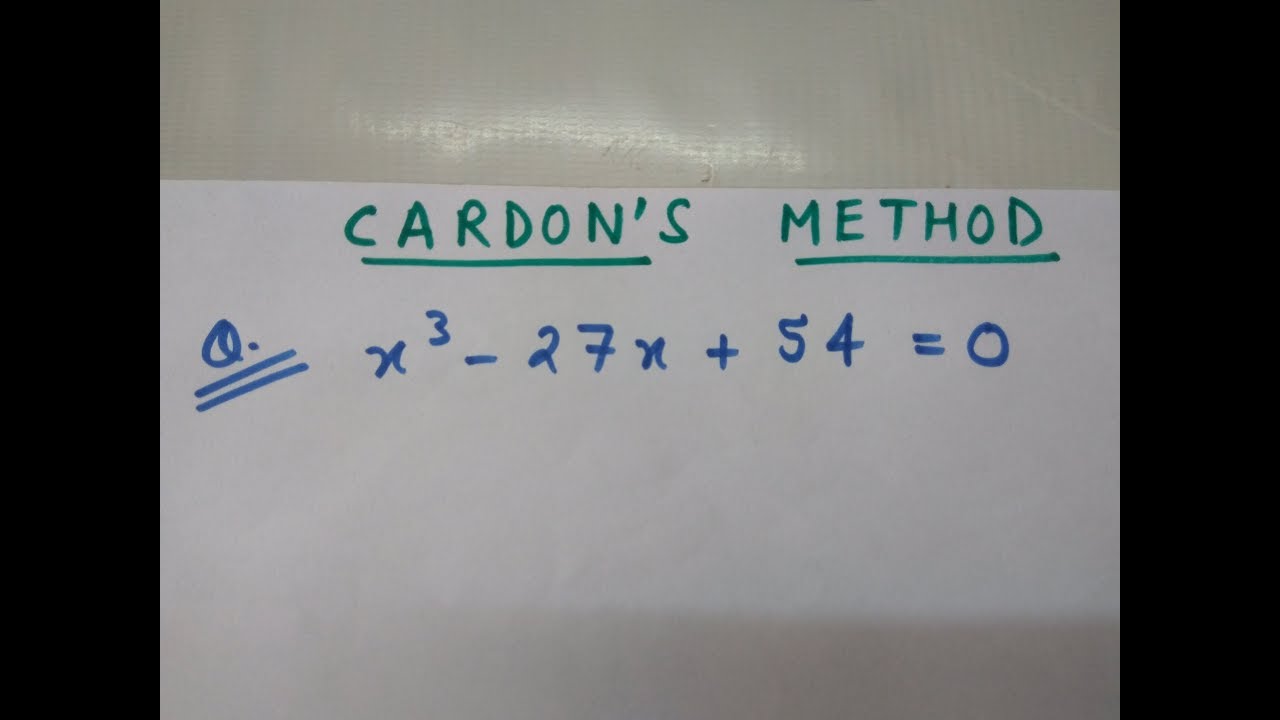 CARDAN'S METHOD- MATHEMATICS-2