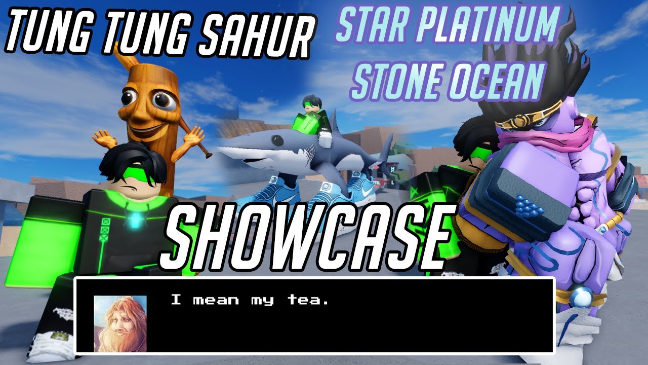 [AUT] STAR PLATINUM: STONE OCEAN & TUNG TUNG TUNG SAHUR SKIN SHOWCASE | A UNIVERSAL TIME | ROBLOX