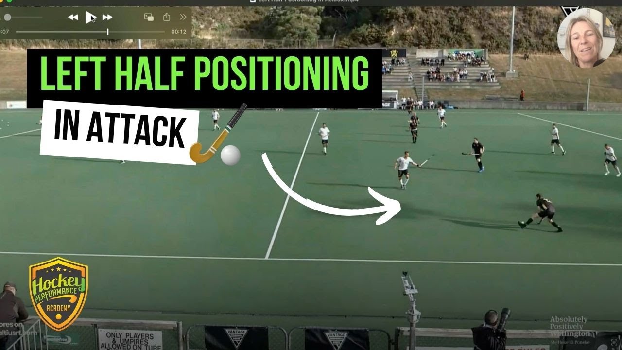 Left Half Positioning in Attack in Field Hockey | Hockey Performance Academy