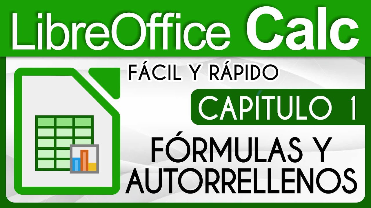 Curso LibreOffice Calc, Capitulo 1 - Fórmulas y Autorrellenos