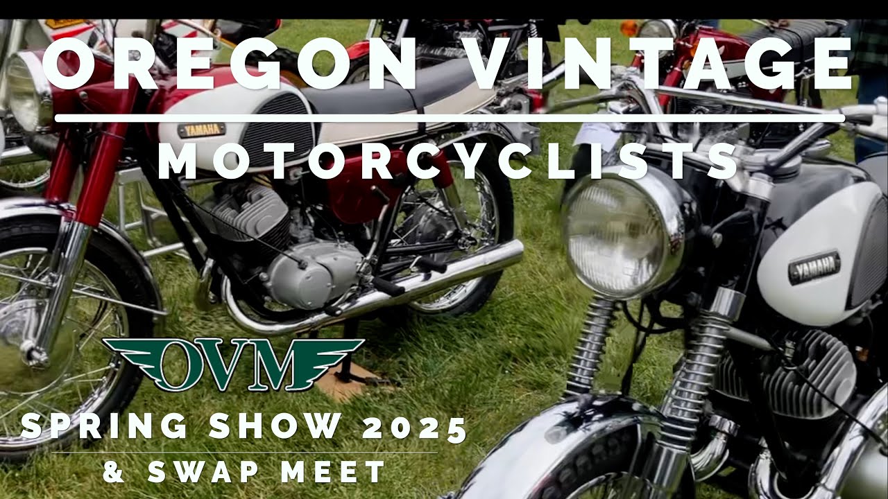 OVM - Oregon Vintage Motorcyclists annual show & swap meet - Rickreal 2025