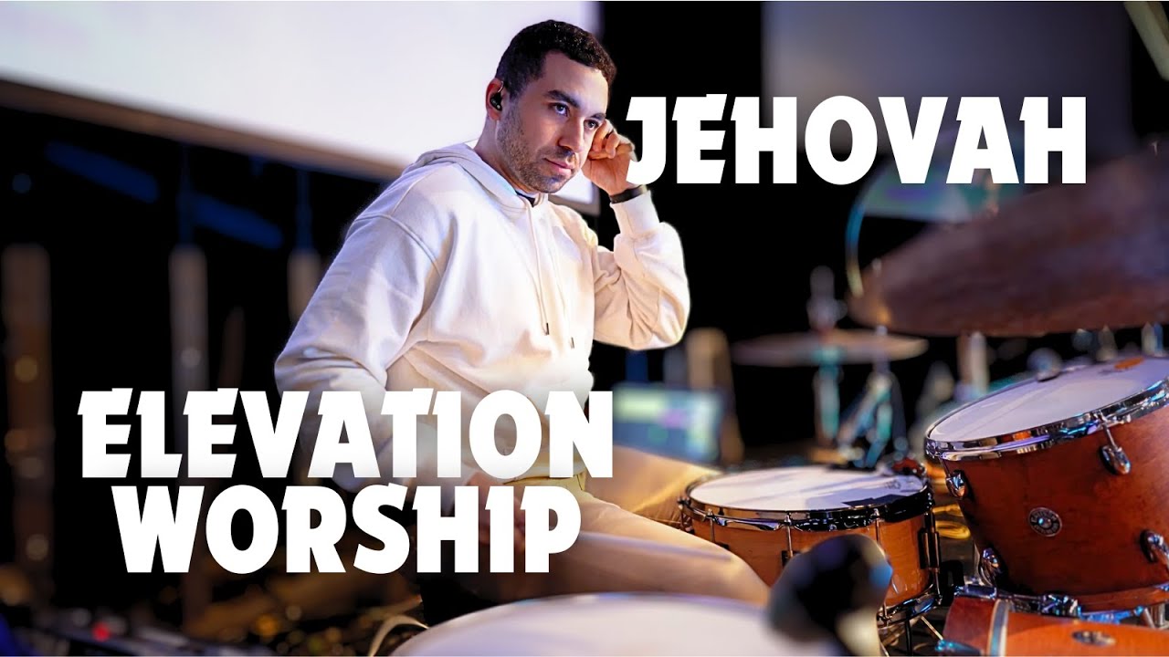 Elevation Worship - Jehovah (Drum Cover Live)