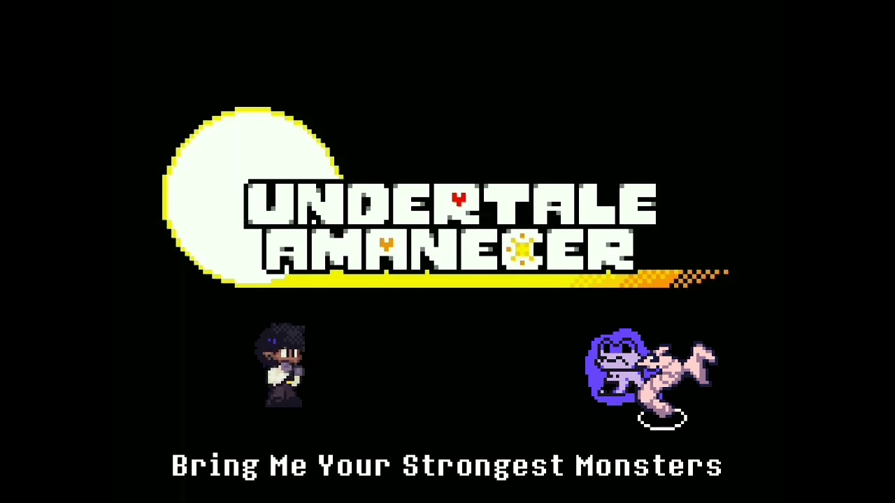 Bring Me Your Strongest Monsters! [UTA]