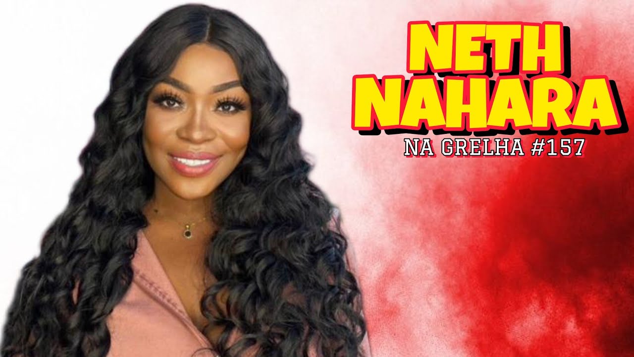 NETH NAHARA - NA GRELHA #157