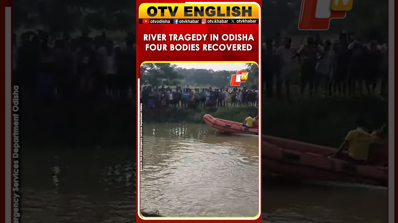 Bodies Of Four Drowned Persons Rescued From River In Odisha's Jagatsinghpur