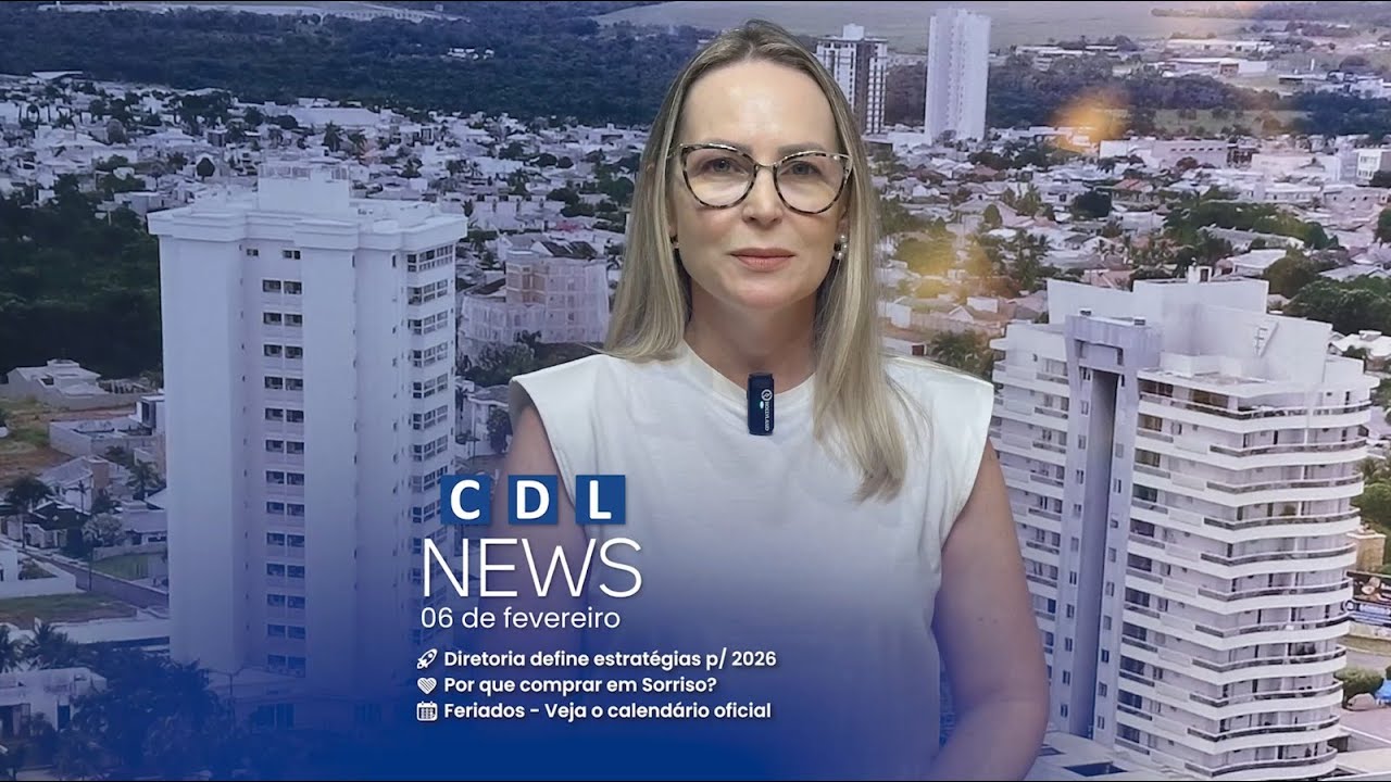 CDL News: Planejamento 2026, Campanha Local e Feriados