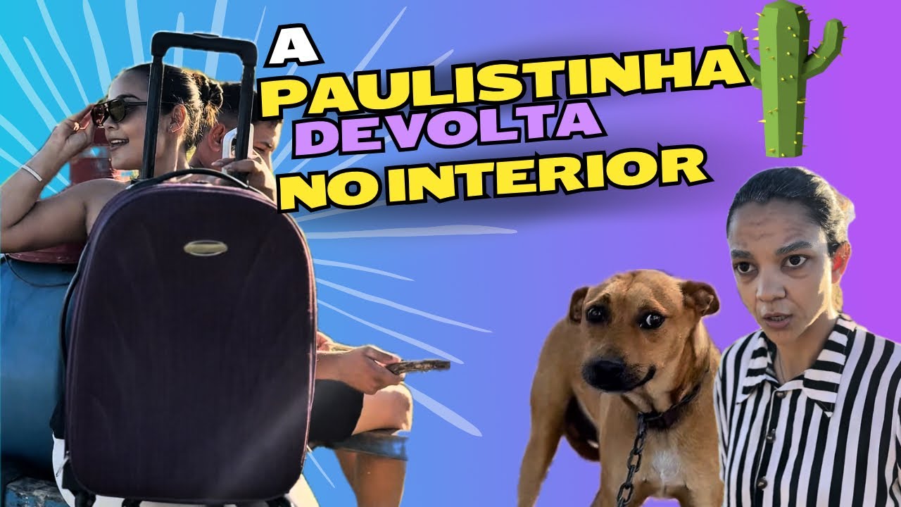 A PAULISTINHA DE VOLTA NO INTERIOR