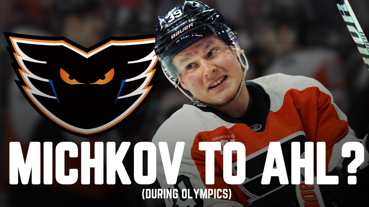 Should Flyers Send Matvei Michkov to the AHL?? (During the Olympic Break)