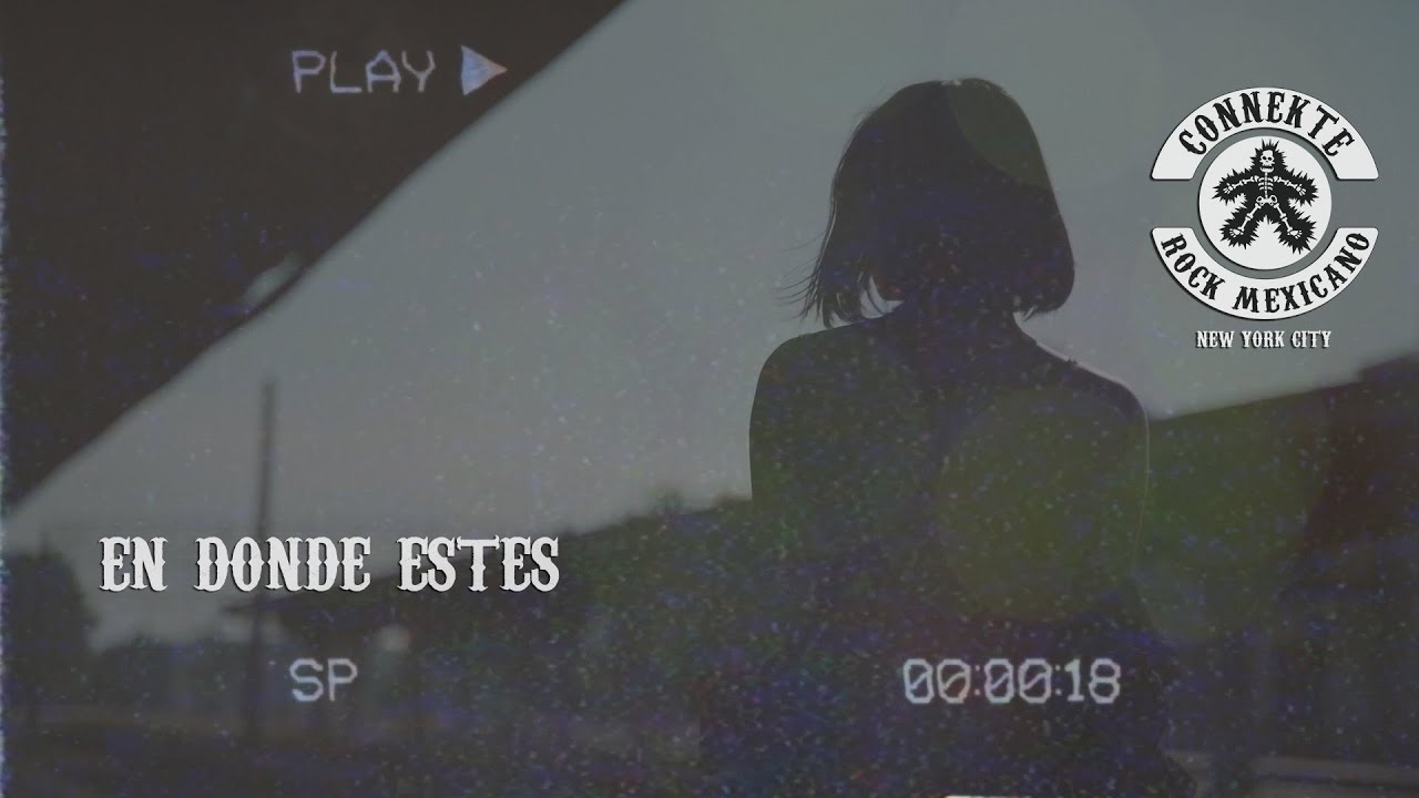 En Donde Estes (Connekte Video Oficial)