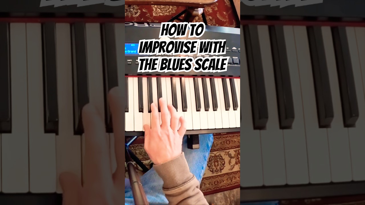 How to Play Blues Piano: Improvising with the Blues Scale
