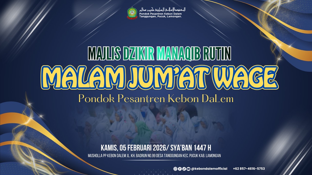 MAJLIS MANAQIB RUTIN MALAM JUM'AT WAGE BULAN SYA'BAN 1447 H PP KEBON DALEM