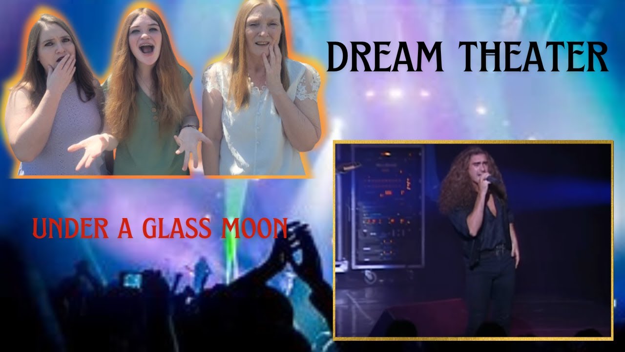 Holy Moly | Dream Theater | Under A Glass Moon | Donna And Lulu Reaction