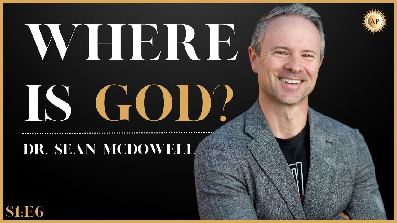 Why Does God Seem Hidden? - Dr. Sean McDowell