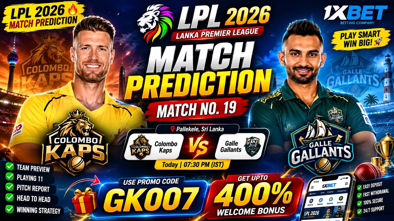 LPL 2026 Match 19 Prediction Today | Colombo Kaps vs Galle Gallants | Toss Prediction