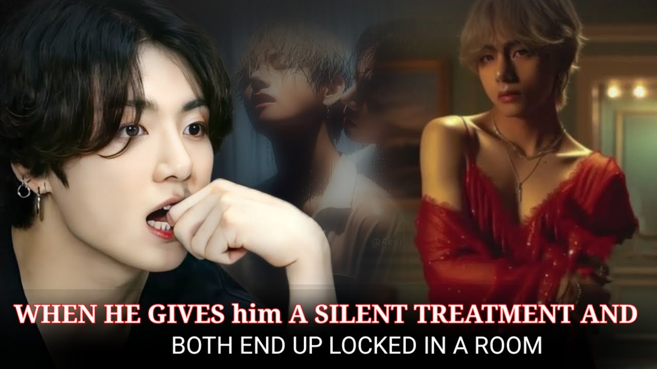 [ Oneshot ]  WHEN HE GIVES him A SILENT TREATMENT ANDBOTH END UP LOCKED IN A ROOM