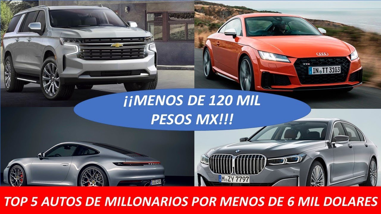 TOP5 AUTOS DE MILLONARIOS POR MENOS DE 6 MIL DOLARES (120 mil pesos MX)