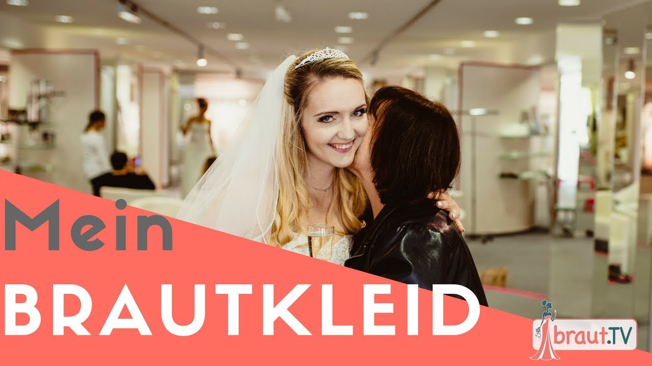Brautkleid Anprobe - Mein Brautkleid | Die Anprobe | Prinzessinnenkleid oder Meerjungfrau? braut.TV