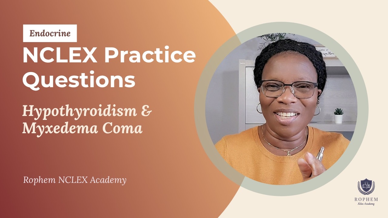 NCLEX Practice Questions | Hypothyroidism & Myxedema Coma