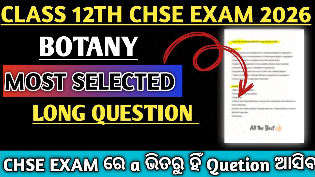 Class 12 Botany Most Selected Long Questions 2026 | CHSE Odisha | Must Read Before Exam!”