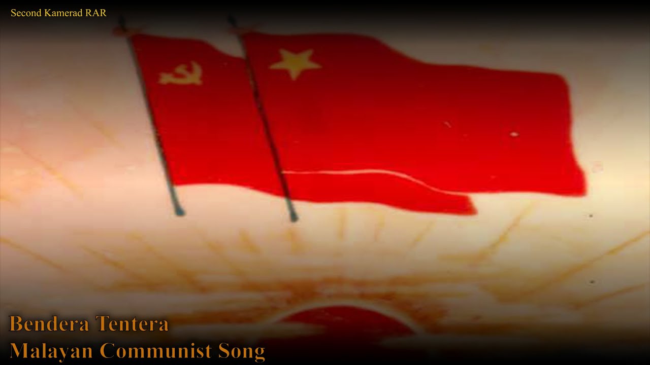 Bendera Tentera - Malaysian Communist Song