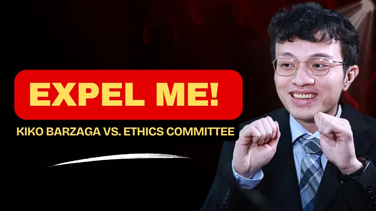I WILL NEVER ATTEND | KIKO BARZAGA DARES ETHICS COMMITTEE TO EXPEL HIM #attybuenoexplains 