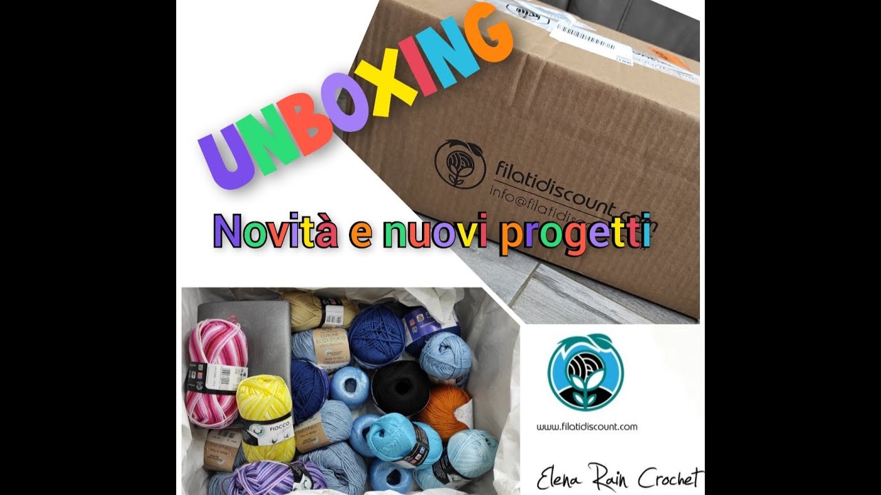 Unboxing / unboxing Filati Discount / nuovi progetti / nuovi prodotti