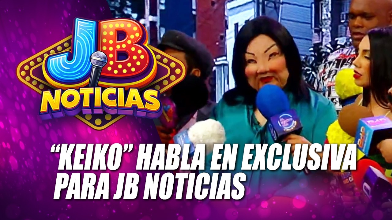 “Keiko” habla en exclusiva para JB Noticias