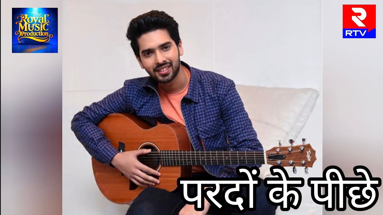 परदों के पीछे | Armaan Malik | Hindi Song | Royal Music Production 