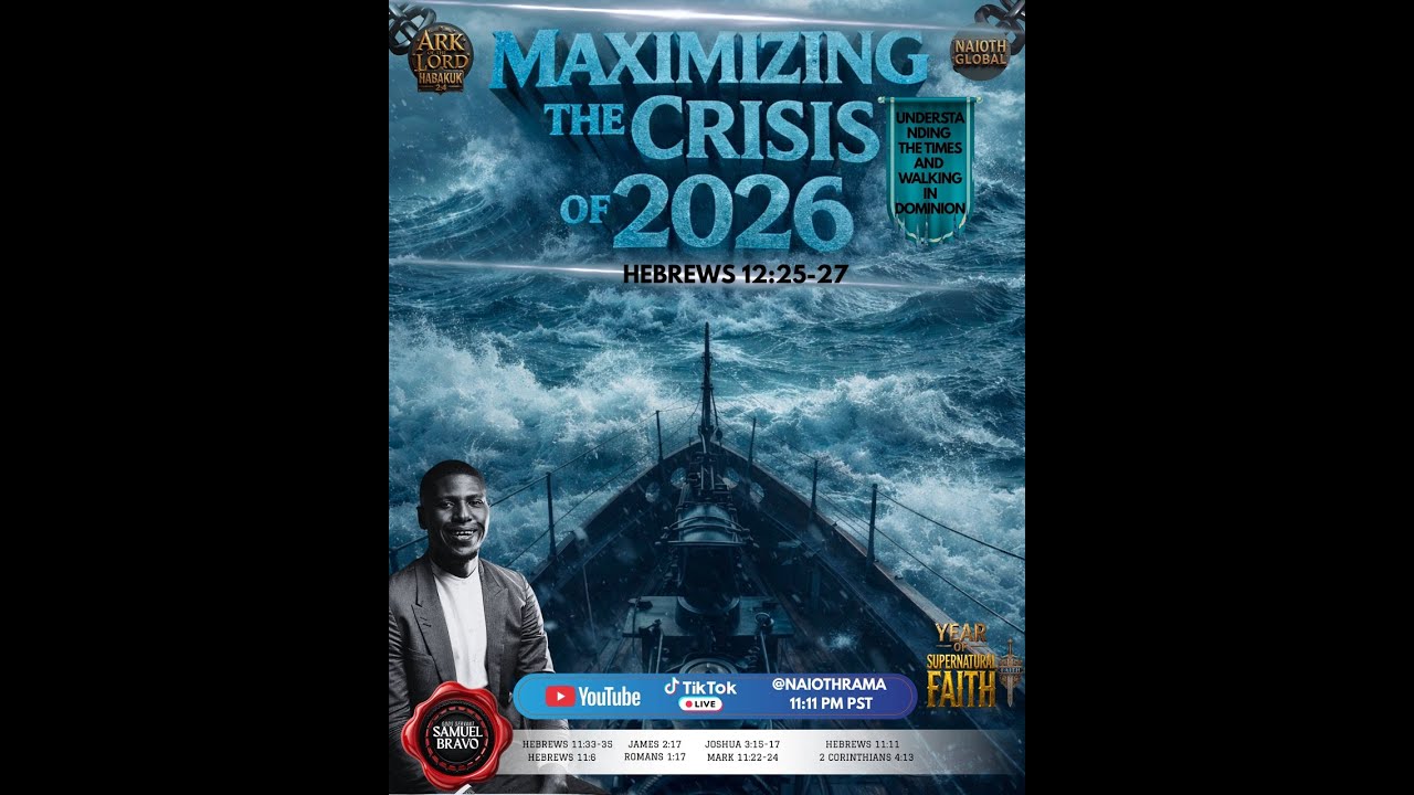MAXIMIZING THE CRISIS OF 2026 PART 1 | PROPHET SAMUEL BRAVO