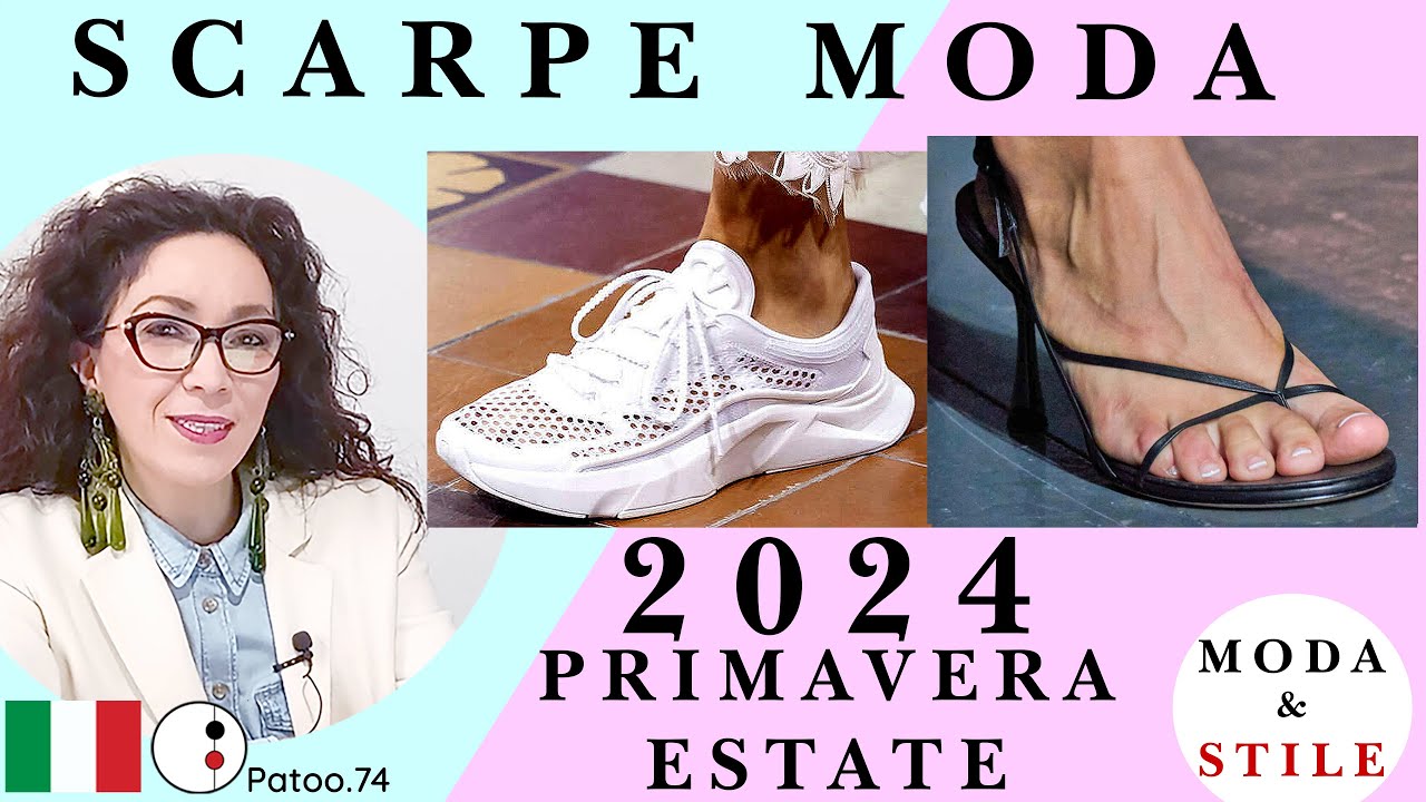 SCARPE :TENDENZE MODA, modelli e stili per Primavera Estate 2024 | Patoo74| StudioStile74 accessori