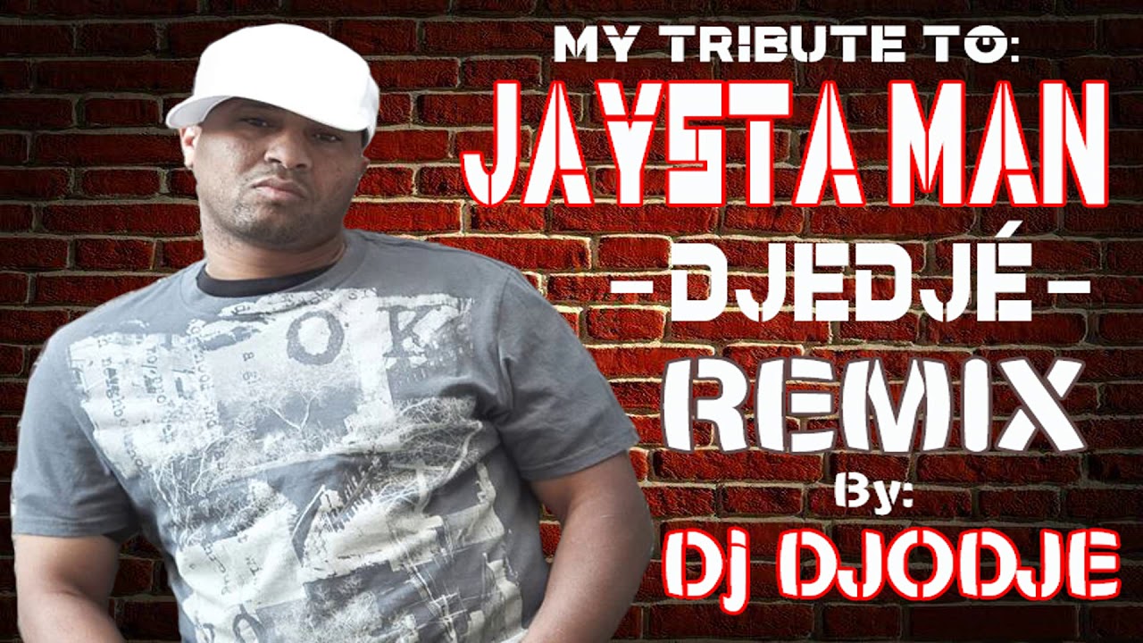 MY TRIBUTE TO JAYSTA MAN  DJEDJ&Eacute; - The best CV Rapper: