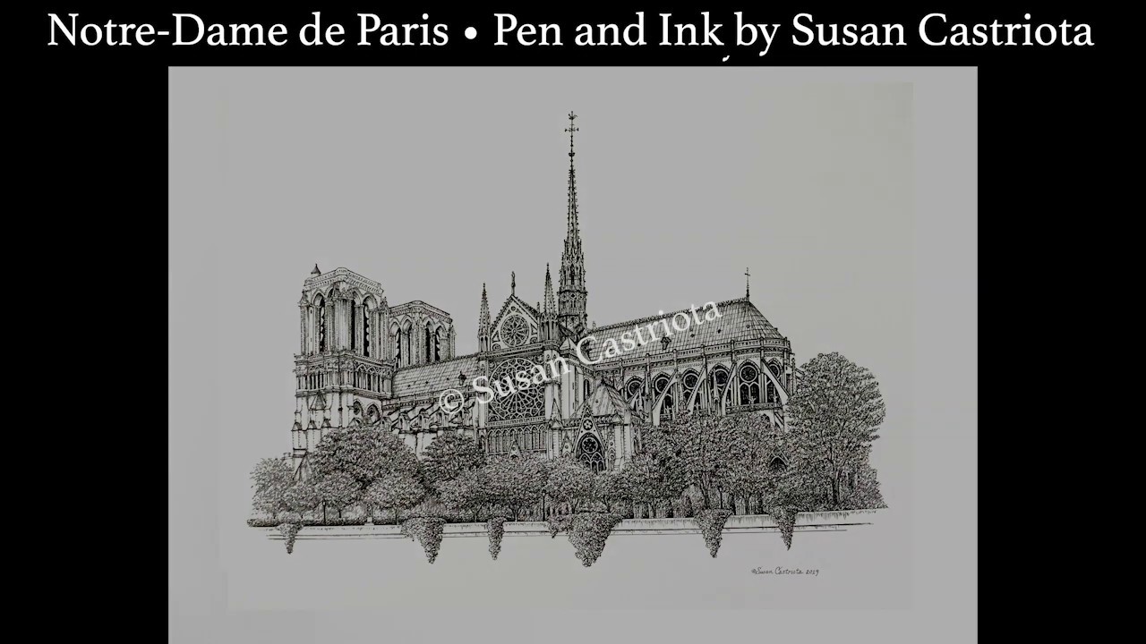 How to draw pen & ink by Susan Castriota -Notre-Dame Cathedral comes to life on paper, signed prints