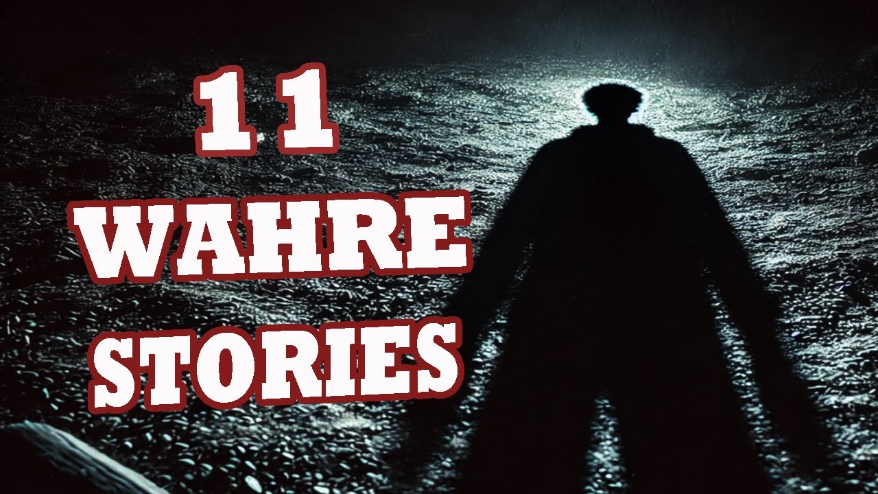 11 Schaurige und gruselige Horrorgeschichten