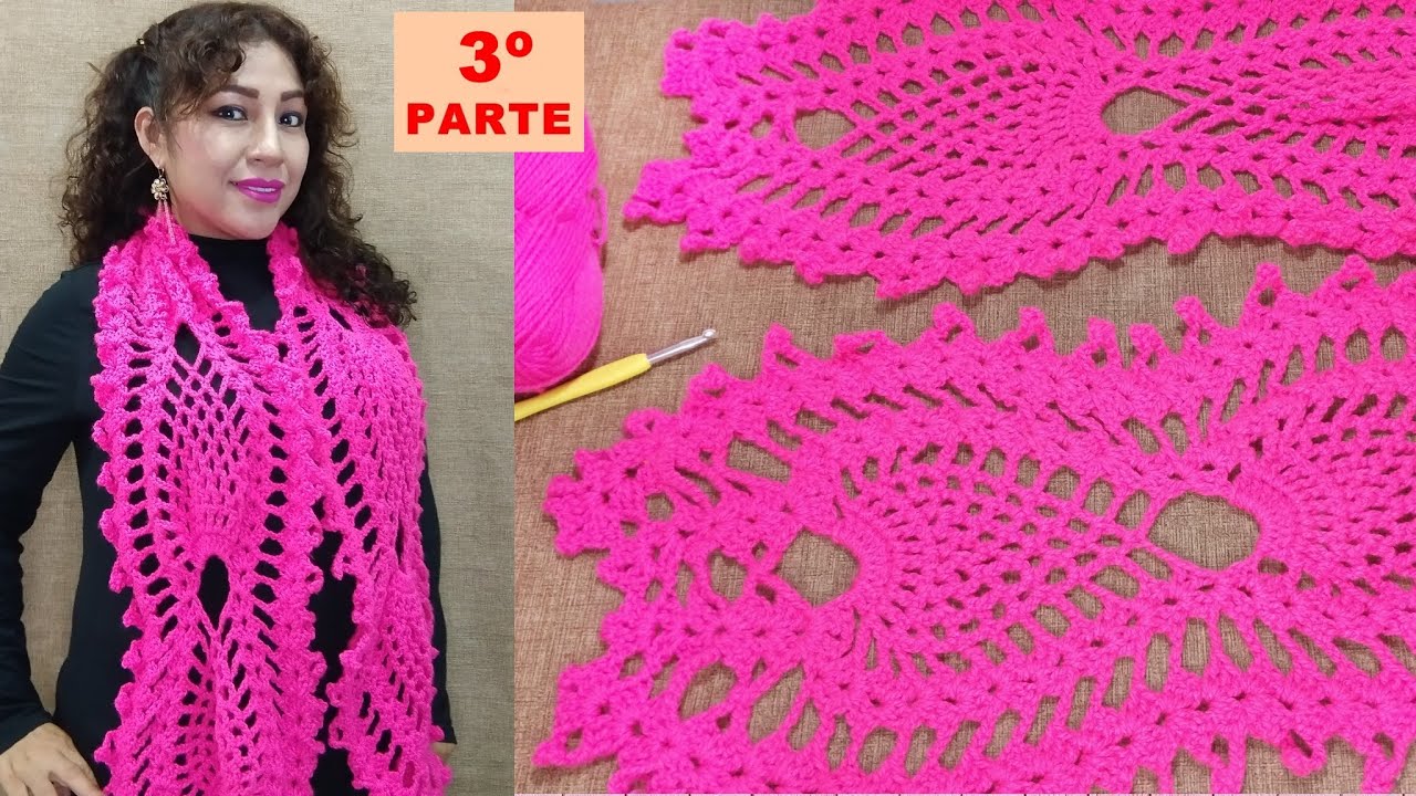 COMO TEJER BUFANDA EN CROCHET CON EL PUNTO PIÑA FÁCIL PASO A PASO/3º PARTE DE LA CHALINA