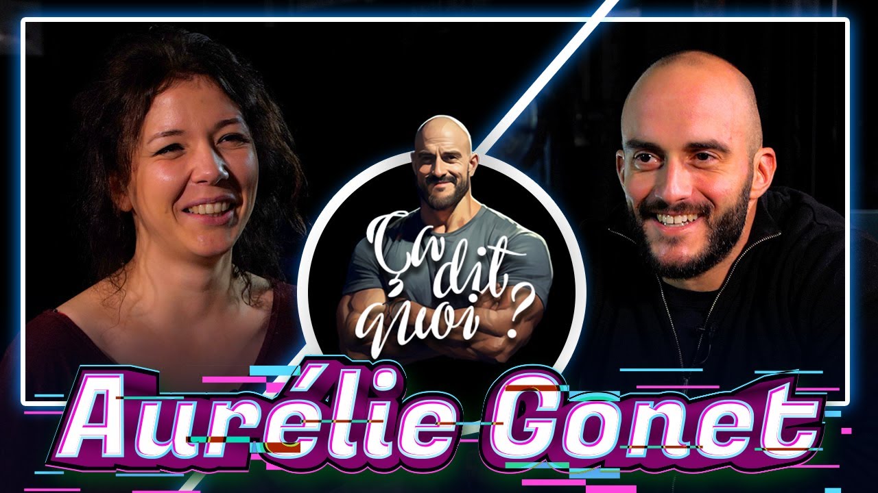 ÇA DIT QUOI ? #3 - AURÉLIE GONET