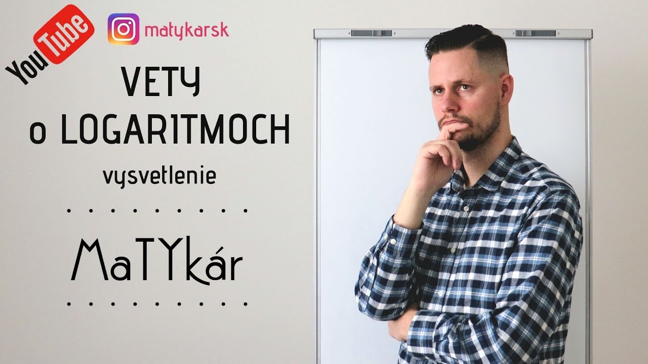 VETY o LOGARITMOCH - vysvetlenie