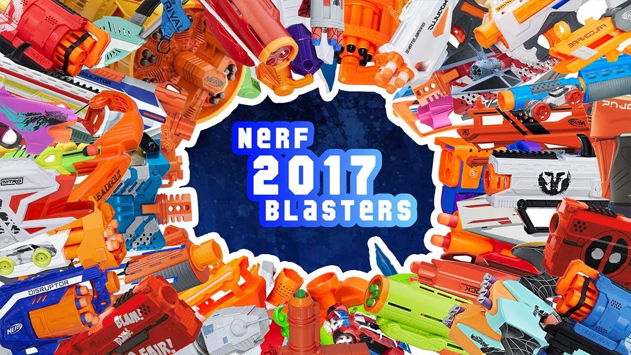 Every Nerf 2017 Blasters!