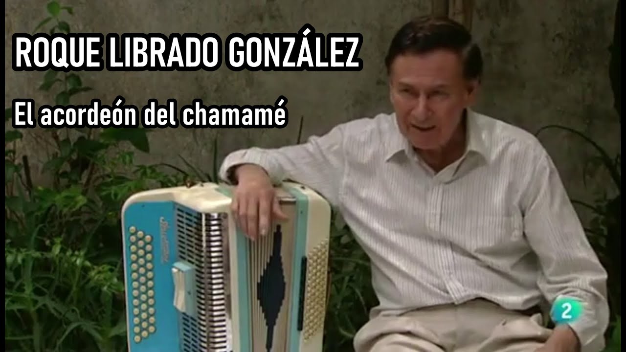 ROQUE LIBRADO GONZALEZ - Historia del acordeón en el Chamamé