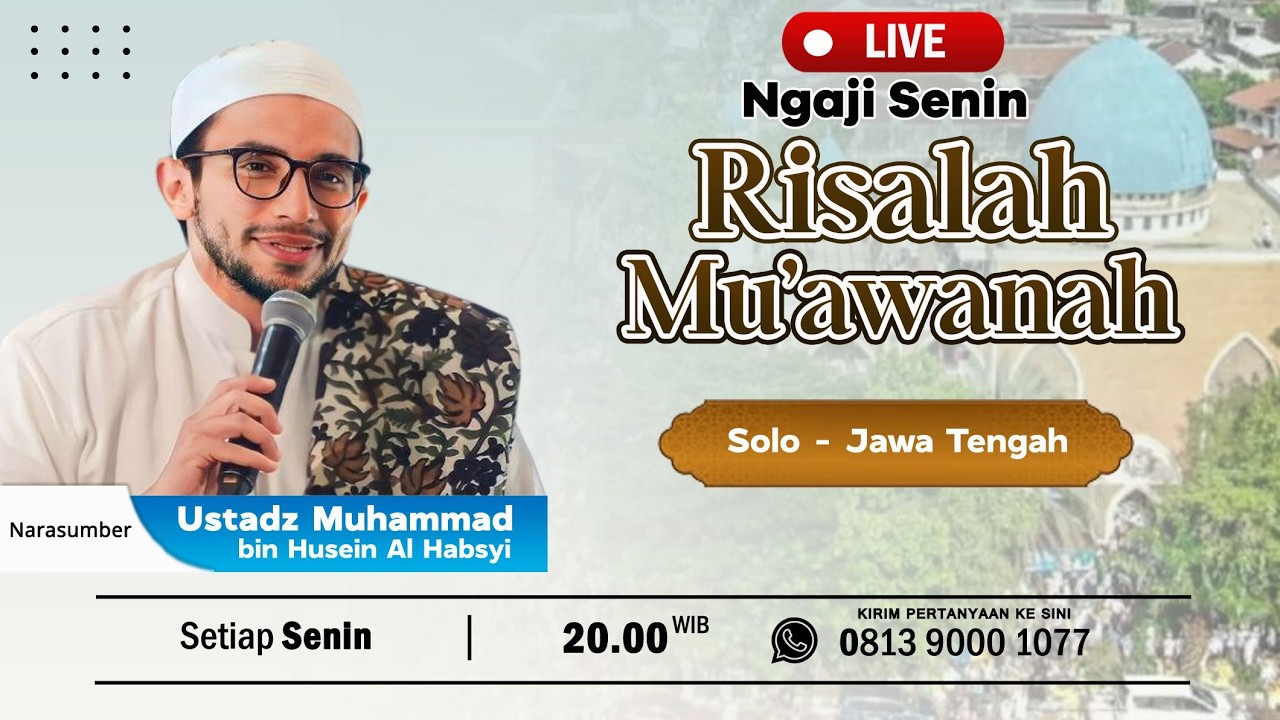 🔴[LIVE] Kajian Risalah Mu'awanah bersama Habib Muhammad Alhabsyi