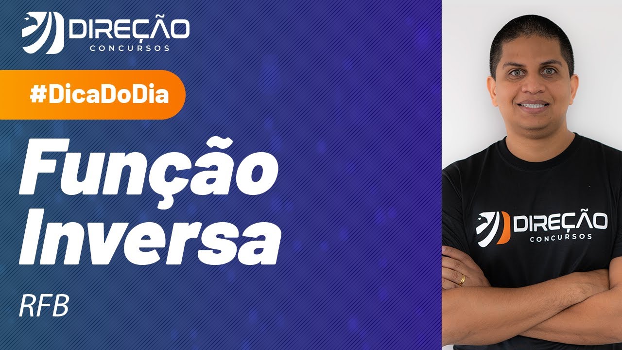 Função Inversa - Dica de Raciocínio Lógico para a Receita Federal do Brasil (RFB)