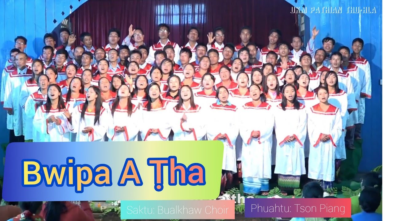Bawipa A Tha _ Bualkhaw Choir _ #Pathian_Hla #Falam_Hla