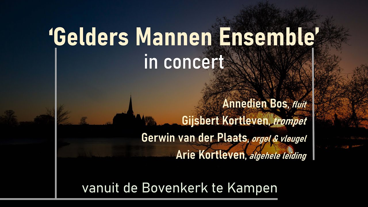 Gelders Mannen Ensemble in Concert II - Bovenkerk Kampen