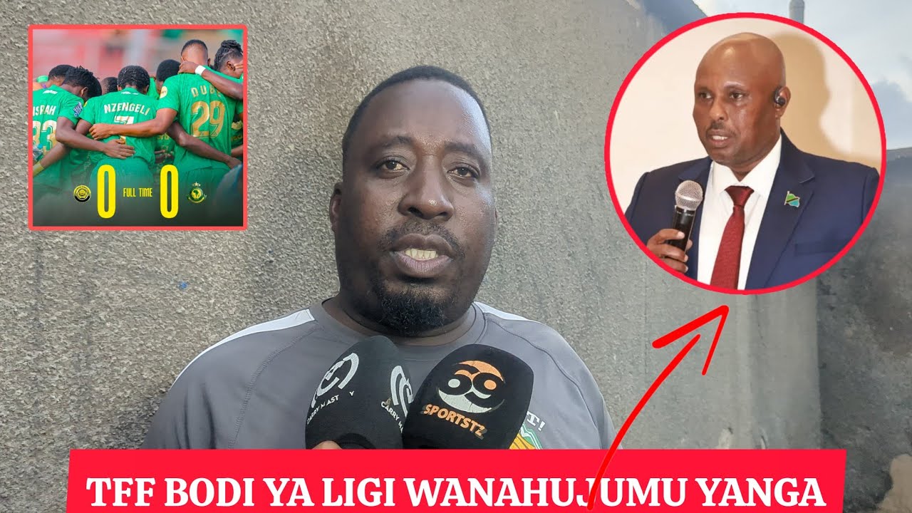 SHABIKI WA YANGA AVURUGWA AWATUPIA LAWAMA TFF BODI YA LIGI WANATUHUJUMU YANGA TUNACHEZA KABLA YA MDA