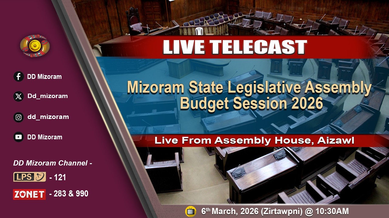 Mizoram State Legislative Assembly Budget Session 2026 (Dt 6.3.2026)